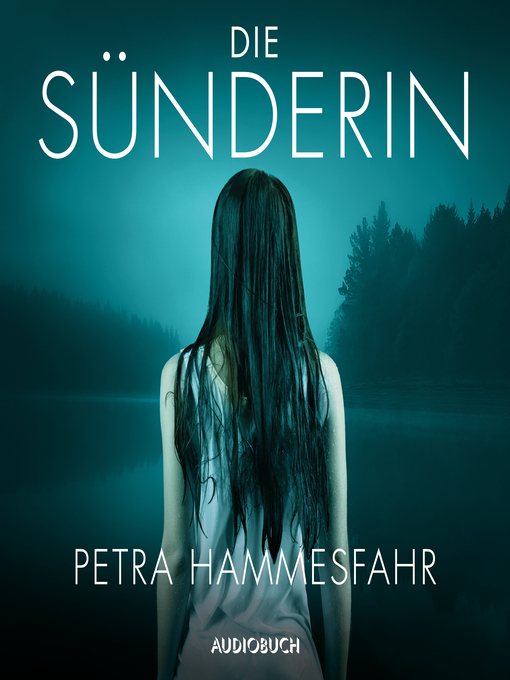 Title details for Die Sünderin by Petra Hammesfahr - Available